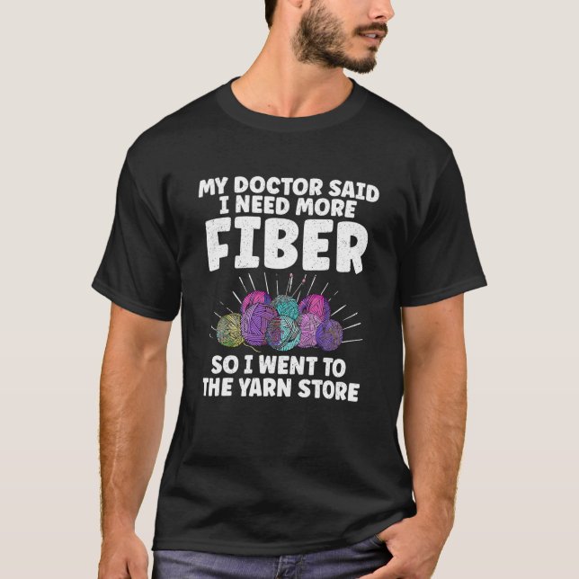 Camiseta Mi Médica Dijo Que Necesito Más Fibra Así Que Fui  (Anverso)