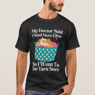 Camiseta Mi Médica Dijo Que Necesito Más Fibra Así Que Fui