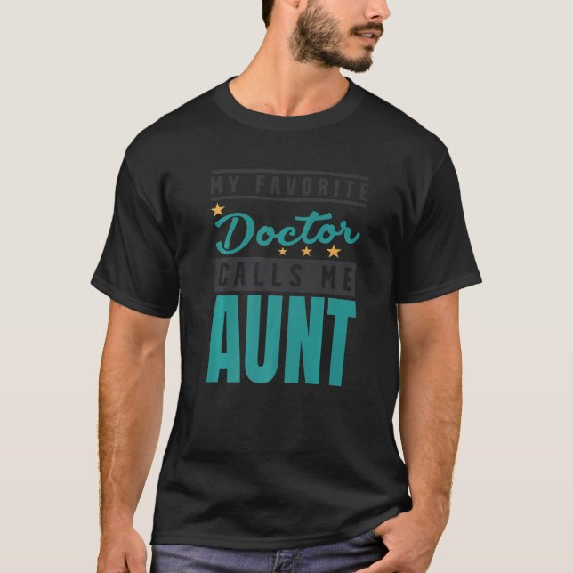 Camiseta Mi Médica favorito me llama tía Médica tía (Anverso)