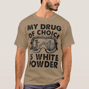 Camiseta Mi medicamento de elección es el esquí en polvo bl