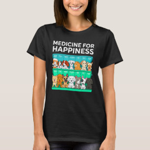 Camiseta Mi Medicina Para La Felicidad Llamó Perros Todos L