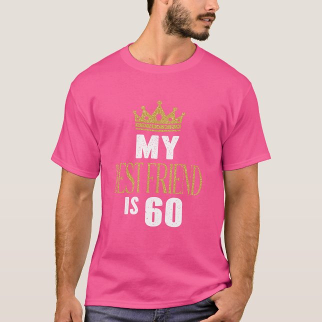 Camiseta Mi mejor amigo es fiesta de cumpleaños número 60 a (Anverso)