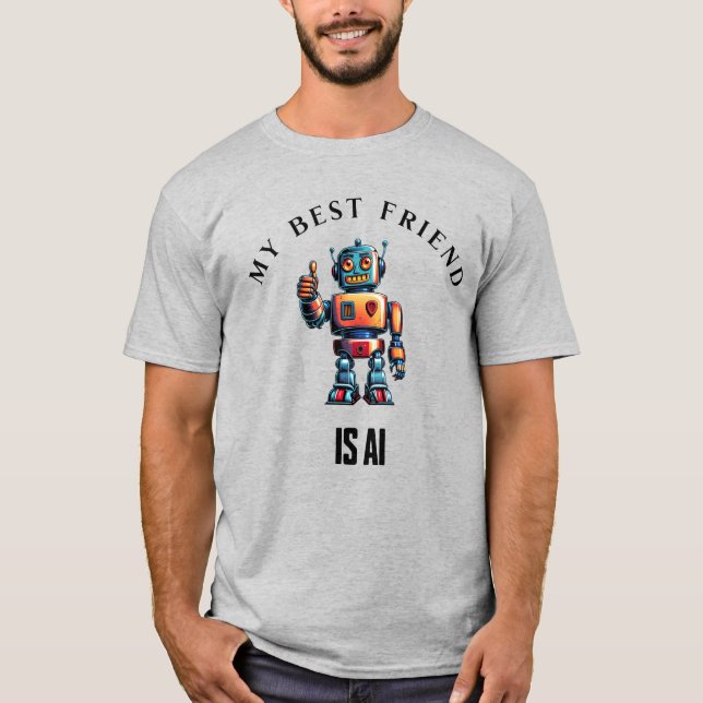 Camiseta Mi mejor amigo es IA - Diseño de un robot divertid (Anverso)