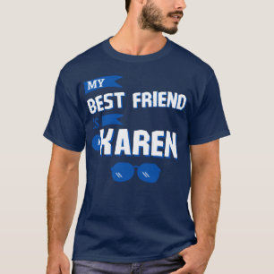 Camiseta Mi mejor amigo es un chica de Karen