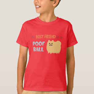 Camiseta Mi mejor amigo es una BOLA del POOF - Pomeranian