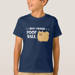 Camiseta Mi mejor amigo es una BOLA del POOF - Pomeranian