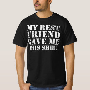 Camiseta Mi Mejor Amigo Me Dio Esta Amistad BFF