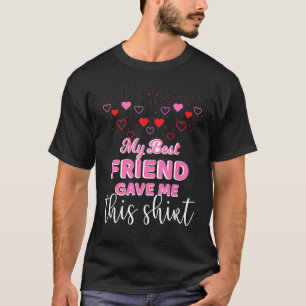 Camiseta Mi Mejor Amigo Me Dio Esto Para El Día De La Amist