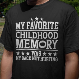 Camiseta Mi Memoria Preferida Para La Infancia Fue Un Grito