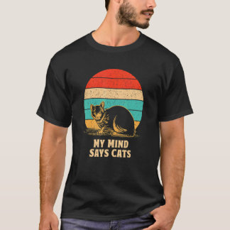 Camiseta Mi Mente Dice Que Gato Gato Gato Mamá Humor Gato G