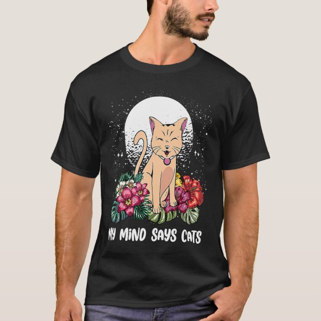 Camiseta Mi Mente Dice Que Gato Gato Gato Mamá Humor Gato G (Anverso)