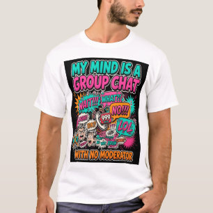 Camiseta Mi Mente Es un Chat de Grupo — ND Tee Div