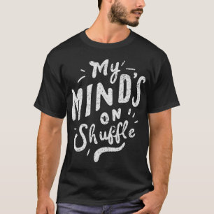 Camiseta Mi mente está de moda - la falta de conciencia sob