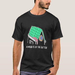 Camiseta Mi Mente Está En La Gutter Que Mi Mente Está En La