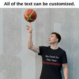 Camiseta Mi meta para este año: Perseverancia Negra