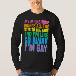 Camiseta Mi Milkshake Trae A Todos Los Chicos Al Jardín Que