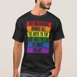 Camiseta Mi Milkshake Trae A Todos Los Chicos Al Jardín Que