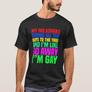 Camiseta Mi Milkshake Trae A Todos Los Niños Al Jardín Im G