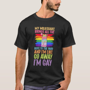 Camiseta Mi Milkshake Trae Todo Al Jardín Para Que Me Lejos