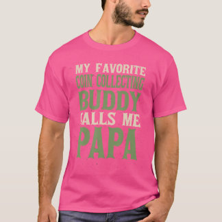 Camiseta Mi moneda favorita Coleccionista de monedas de pap