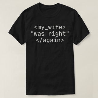 Camiseta Mi mujer tenía razón de nuevo