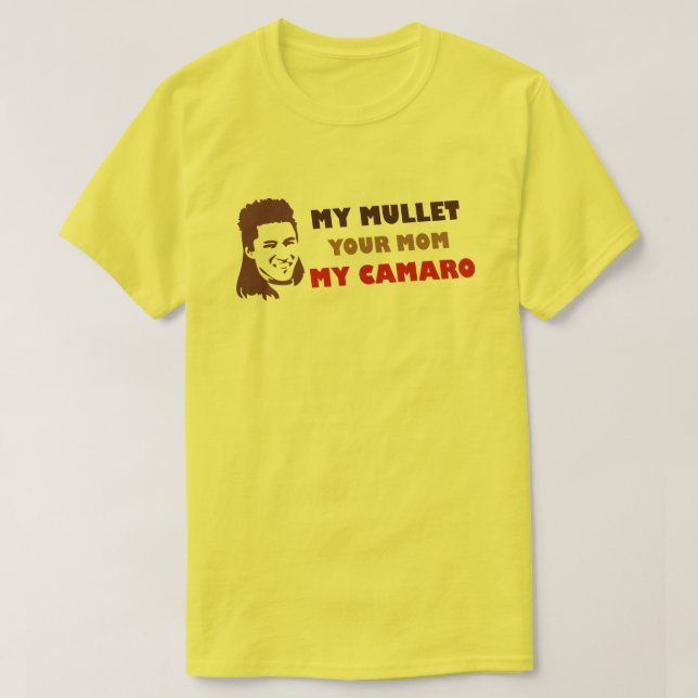 Camiseta Mi Mullet Tu Mamá Mi Camaro (Diseño del anverso)