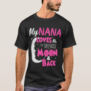 Camiseta Mi Nana Me Ama A La Luna Y A La Vuelta