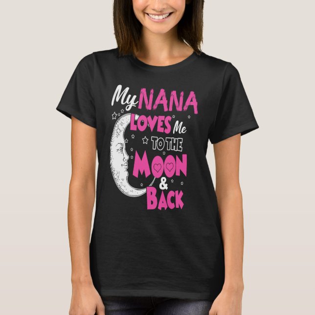 Camiseta Mi Nana Me Ama A La Luna Y A La Vuelta (Anverso)