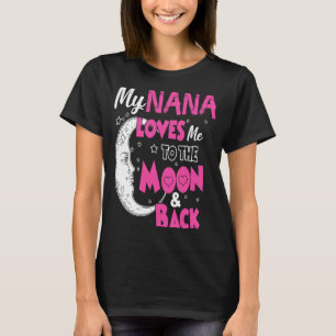 Camiseta Mi Nana Me Ama A La Luna Y A La Vuelta