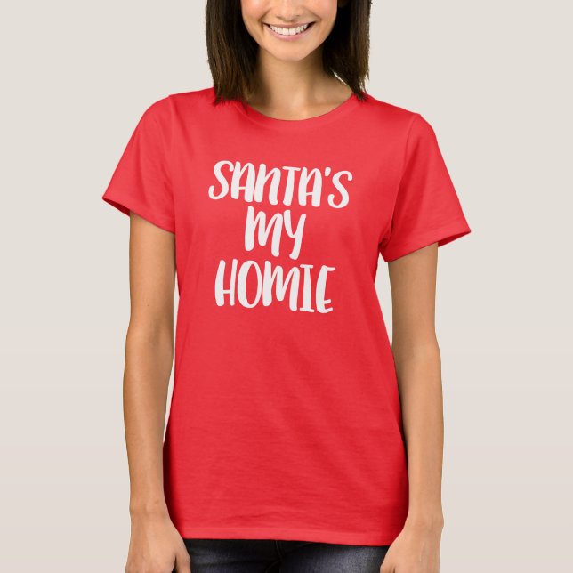 Camiseta Mi navidad divertido de Homie de Santa (Anverso)