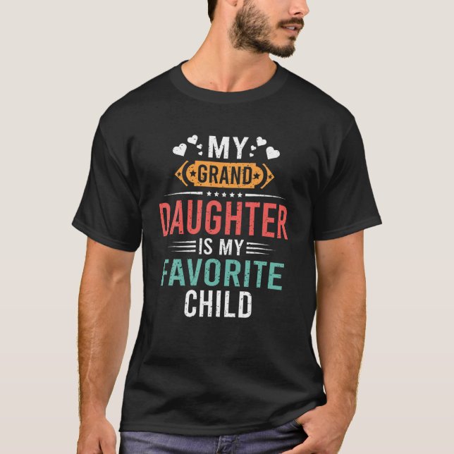 Camiseta Mi Nieta Es Mi Hijo Favorito Padre Gracioso. (Anverso)