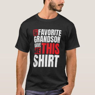 Camiseta Mi nieto favorito me dio esta abuela