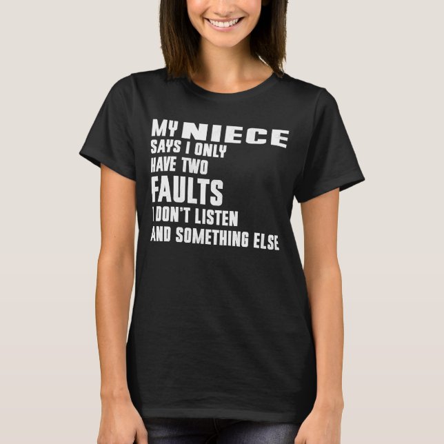 Camiseta Mi Niña Dice Que Sólo Tengo Dos Fallos (Anverso)