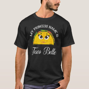 Camiseta Mi nombre de princesa es Taco Belle Juego Cinco
