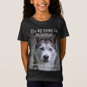 Camiseta Mi nombre es alto a ese divertido Husky hipersiber