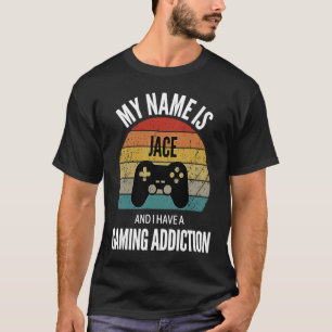 Camiseta Mi Nombre Es Jace Y Tengo Una Adición A Los Juegos