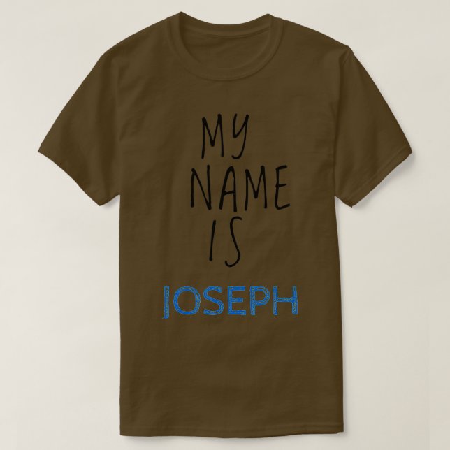 Camiseta Mi Nombre Es Joseph (Diseño del anverso)