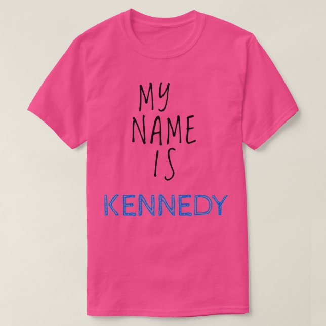 Camiseta Mi Nombre Es Kennedy (Diseño del anverso)