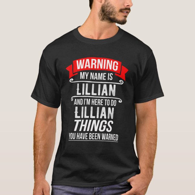 Camiseta Mi nombre es Lillian y estoy aquí para hacer Lilli (Anverso)