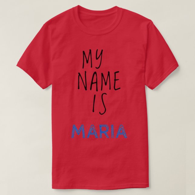 Camiseta Mi Nombre Es María (Diseño del anverso)