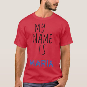 Camiseta Mi Nombre Es María