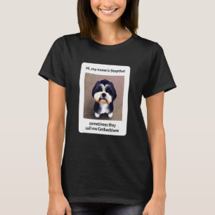 Camiseta Mi nombre es Stopthat Funny Dueño de Perro Hih Tzu