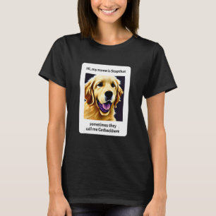 Camiseta Mi Nombre Es Stopthat Funny Hyper Golden Retriever