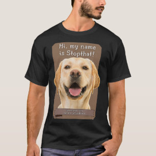 Camiseta Mi nombre es Stopthat Funny Hyper Yellow Lab Labra