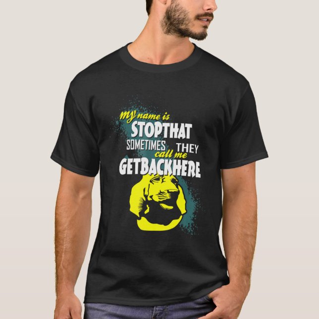Camiseta Mi Nombre Es Stopthat Getbackhere Bloodhound (Anverso)