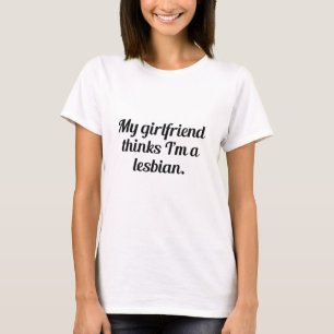 Camiseta Mi novia cree que soy lesbiana