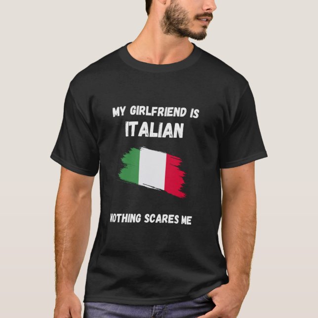 Camiseta Mi Novia Es Italiana Nada Me Da Miedo Italia (Anverso)