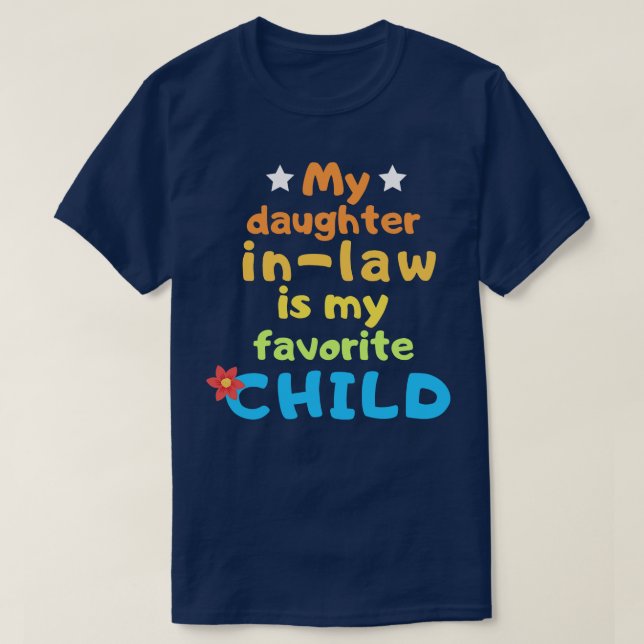 Camiseta Mi nuera es mi hija favorita TShirt 25 (Diseño del anverso)