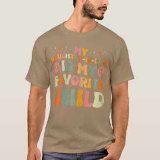 Camiseta Mi nuera es mi hijo favorito Cute Mothe