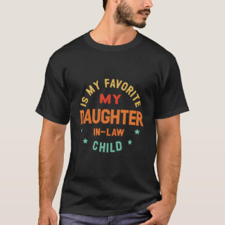 Camiseta Mi nuera es mi hijo favorito Día del padre